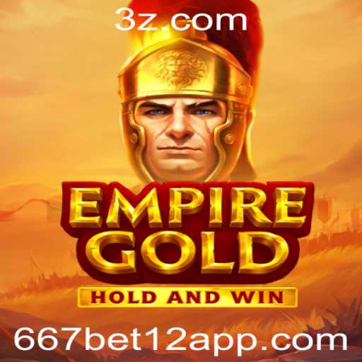 EmpireGold: A Aventura Dourada com o Toque de 667bet